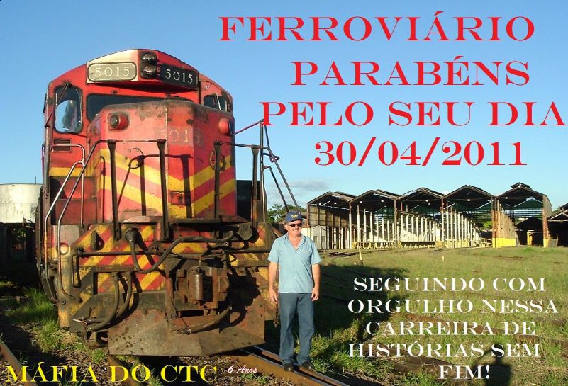 Homenagem da Máfia do CTC pelo Dia do Ferroviário