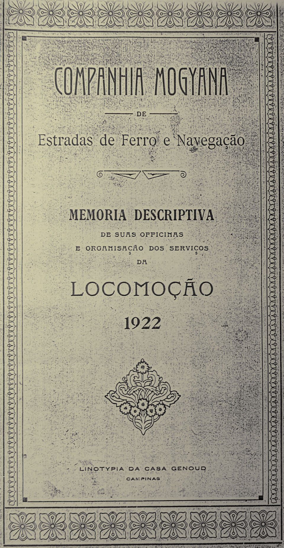 A Memória descritiva das oficinas e serviços de locomoção da Cia. Mogiana de Estradas de Ferro e Navegação