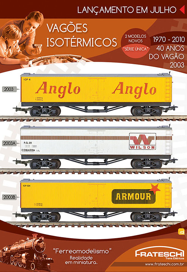 Relançamento do vagão isotérmico Frigorífico Anglo em 2010, juntamente com versões Wilson e Armour